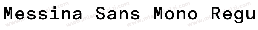 Messina Sans Mono Regular字体转换